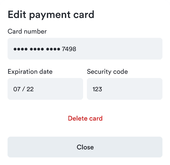 A form to edit payment card details with a secondary button to 'Close'
  and a critical button link to 'Delete card'
  .