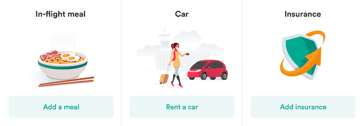 Images, text, and buttons for three options:
  Add a meal, Rent a car, Add insurance.
  Each option has a primary subtle button
  .